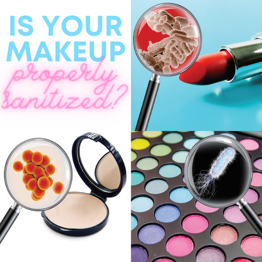 Is Your Makeup Properly Sanitized?